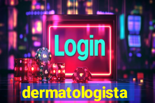 dermatologista quanto ganha